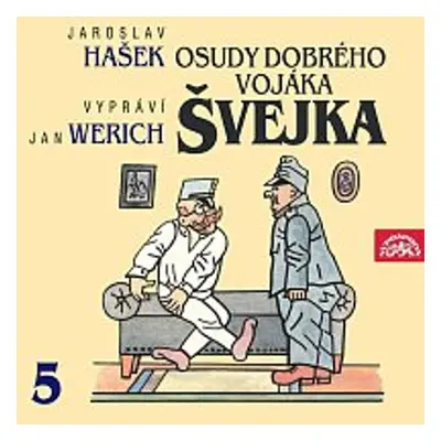 Osudy dobrého vojáka Švejka V. - Jaroslav Hašek