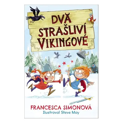 Dva strašliví vikingové - Francesca Simon