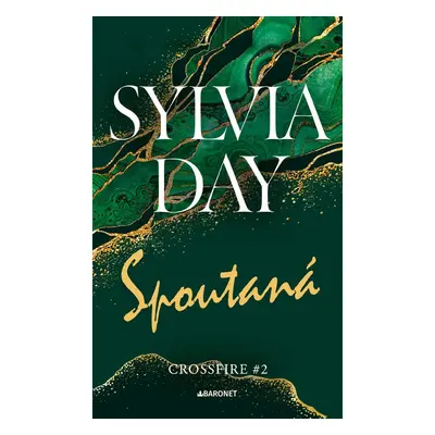 Spoutaná - Sylvia Day