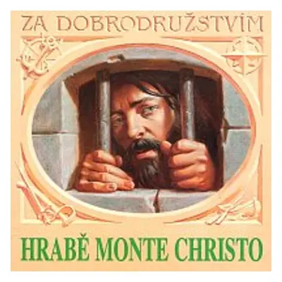 Hrabě Monte Christo - Alexander Dumas ml.