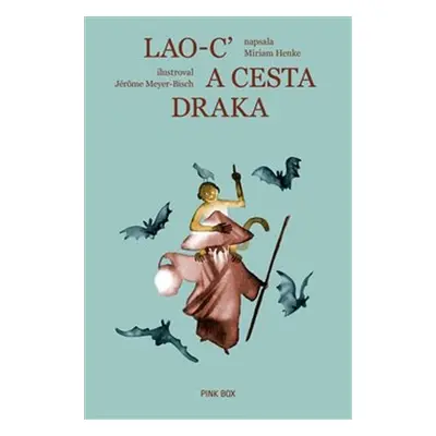 Lao'c na cestě draka - Miriam Henke