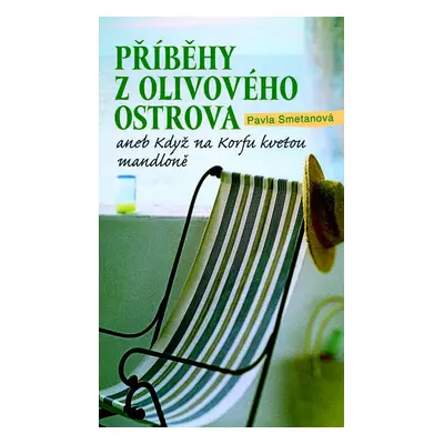 Příběhy z olivového ostrova - Pavla Smetanová