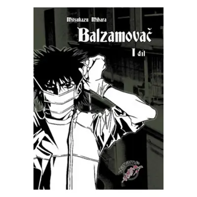 Balzamovač 1 - Mitsukazu Mihara