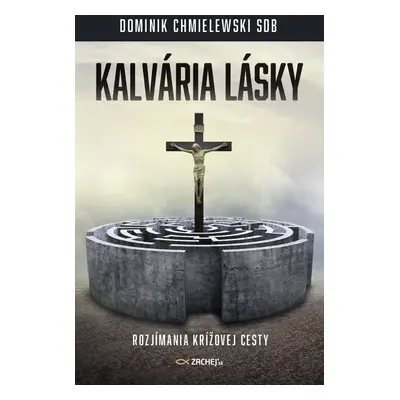 Kalvária lásky - Dominik Chmielewski