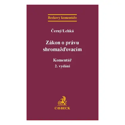 Zákon o právu shromažďovacím Komentář - Markéta Lehká