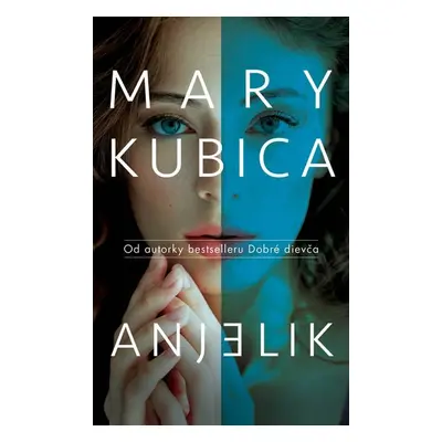 Anjelik - Mary Kubica