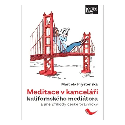 Meditace v kanceláři kalifornského mediátora - Marcela Fryštenská