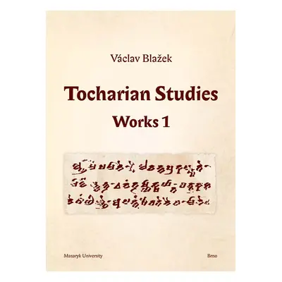 Tocharian Studies - Václav Blažek