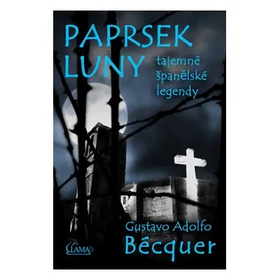 Paprsek luny - Gustavo Adolfo Bécquer