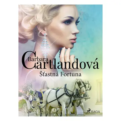 Šťastná Fortuna - Barbara Cartland