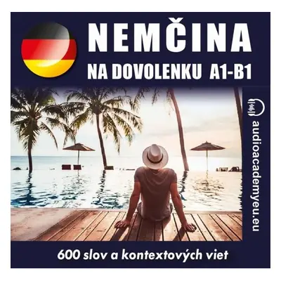 Němčina na dovolenku A1-B1 - audioacaemyeu