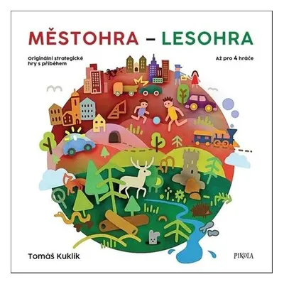 Městohra - Lesohra - Tomáš Kuklík