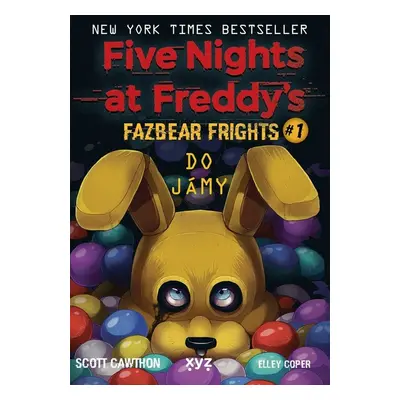 Five Nights at Freddy's: Do jámy - Scott Cawthon