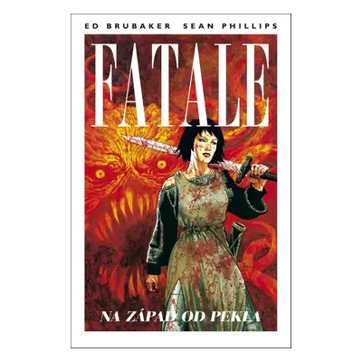 Fatale Na západ od pekla - Sean Phillips