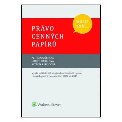 Musíš znát... Právo cenných papírů - Petra Polišenská