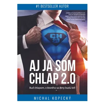 Aj ja som CHLAP 2.0 - Michal Kopecký