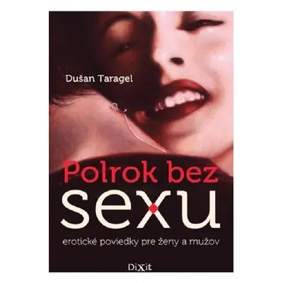 Polrok bez sexu - Dušan Taragel