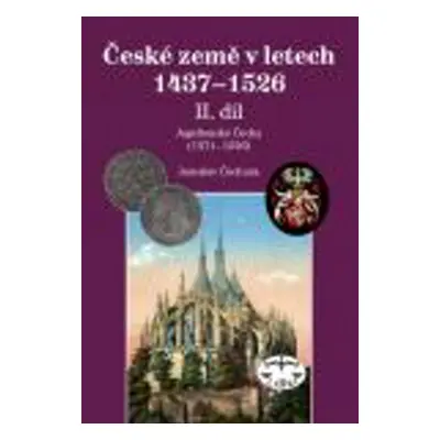 České země 1437-1526 - Jaroslav Čechura