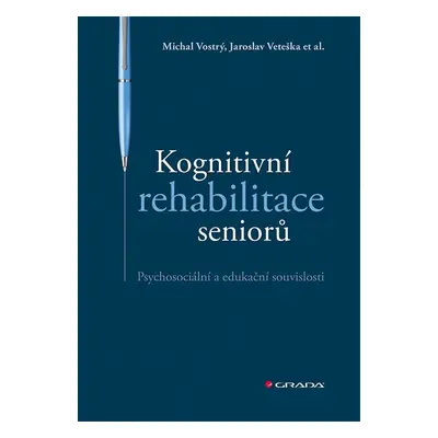 Kognitivní rehabilitace seniorů - Michal Vostrý