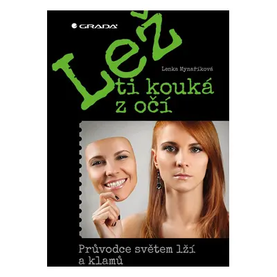 Lež ti kouká z očí - Lenka Mynaříková