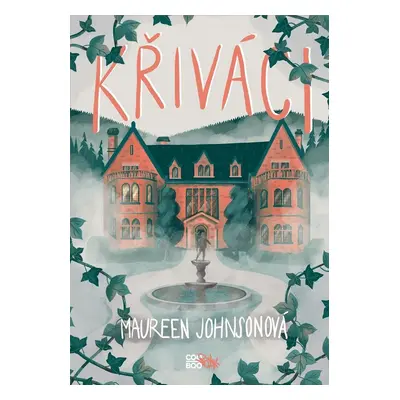 Křiváci - Maureen Johnson