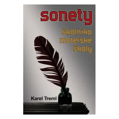 Sonety školníka mateřské školky - Karel Treml