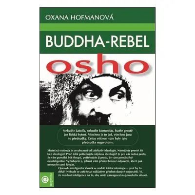 Buddha-rebel Osho - Oxana Hofmanová