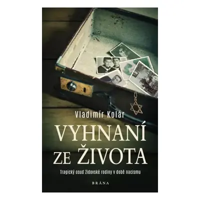 Vyhnaní ze života - Vladimír Kolár