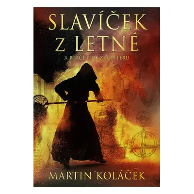 Slavíček z Letné a ptačí lidé z Jupiteru - Bc. Martin Koláček