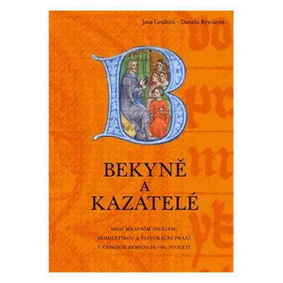 Bekyně a kazatelé - Daniela Rywiková