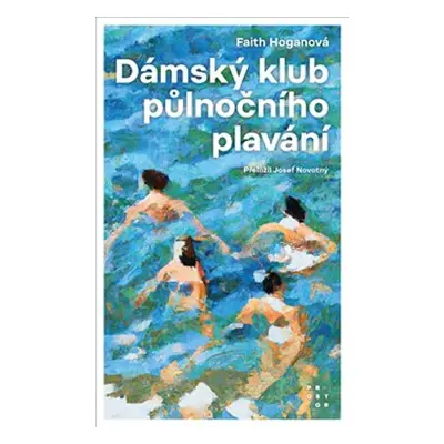 Dámský klub půlnočního plavání - Faith Hoganová