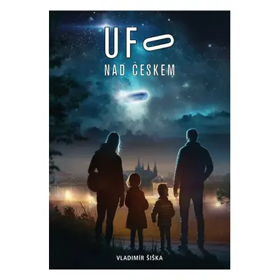 UFO nad Českem - Vladimír Šiška