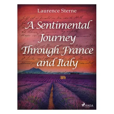 A Sentimental Journey Through France and Italy - Laurence Sterne