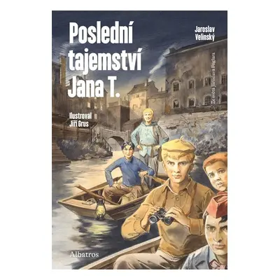 Poslední tajemství Jana T. - Jaroslav Velinský