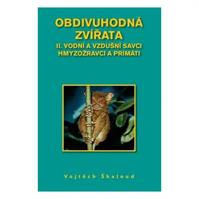 Obdivuhodná zvířata II. - Vojtěch Škaloud