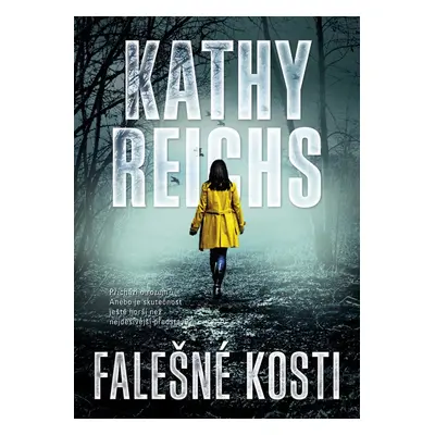 Falešné kosti - Kathy Reichs