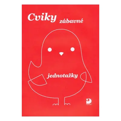 Cviky zábavné jednotažky - Jiří Jošt