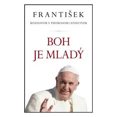 František Boh je mladý - Autor Neuveden