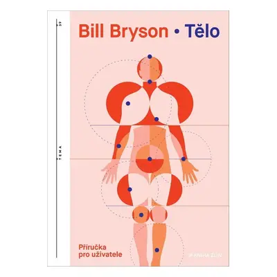 Tělo: příručka pro uživatele - Bill Bryson