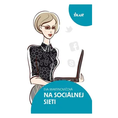 Na sociálnej sieti - Eva Martinovičová