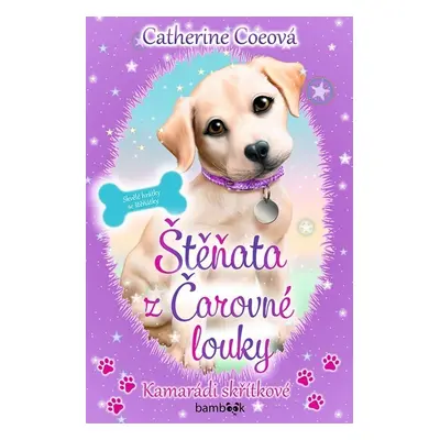 Štěňata z Čarovné louky Kamarádi skřítkové - Catherine Coeová