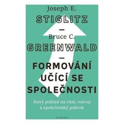 Formování učící se společnosti - Joseph E. Stiglitz