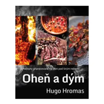 Oheň a dým - Michal Hugo Hromas