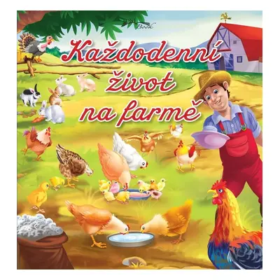 Každodenní život na farmě - Autor Neuveden