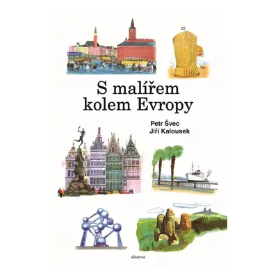 S malířem kolem Evropy - Petr Švec