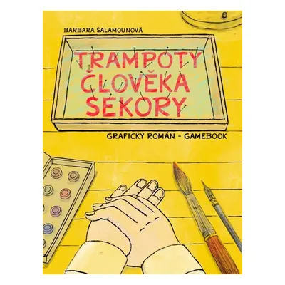 Trampoty člověka Sekory - Barbara Šalamounová