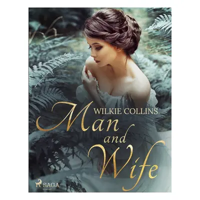 Man and Wife - Wilkie Collins