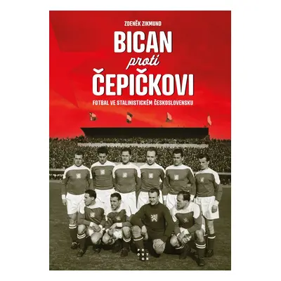 Bican proti Čepičkovi - Zdeněk Zikmund