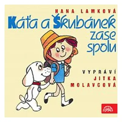 Káťa a Škubánek zase spolu - Hana Lamková