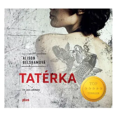 Tatérka - Alison Belshamová